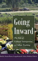 Going Inward; The Role of Cultural Introspection in College Teaching