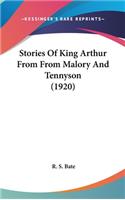 Stories Of King Arthur From From Malory And Tennyson (1920)