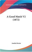 A Good Match V2 (1872)