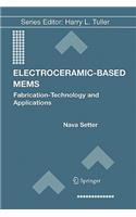 Electroceramic-Based Mems: Fabrication-Technology and Applications