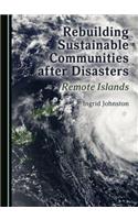 Rebuilding Sustainable Communities After Disasters: Remote Islands
