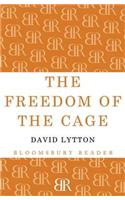 The Freedom of the Cage
