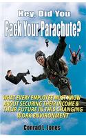 Hey, Did You Pack Your Parachute?