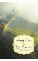 Fairy Tales for Real Women