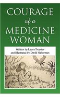 Courage of a Medicine Woman