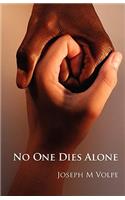 No One Dies Alone
