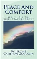 Peace And Comfort: All The Bible Teaches About