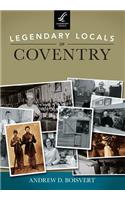 Legendary Locals of Coventry