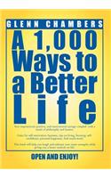 1,000 Ways to a Better Life