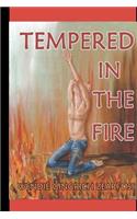 Tempered in the Fire