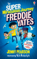 The Super Miraculous Journey of Freddie Yates