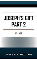 Joseph's Gift Part 2: He Lives(English)