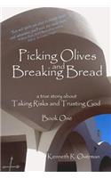 Picking Olives and Breaking Bread - Book 1