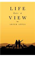 Life Has a View