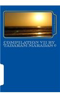 Compilation VII by Tadaram Maradas (c): (English)