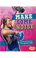 Make Some Noise: Cheers and Chants That Fire Up the Crowd