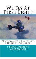 We Fly At First Light