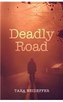 Deadly Road: (English)