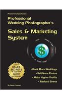 Presnell's Comprehensive Professional Wedding Photographer's Sales & Marketing System