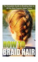 How to Braid Hair