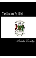 The Equinox Vol 1 No 3