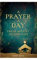 Prayer a Day from Advent to Epiphany