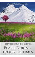 Devotions to Bring Peace During Troubled Times