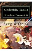 Undertow Tanka Review Issue # 6