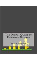 The Dream-Quest of Unknown Kadath