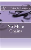 No More Chains: (English)