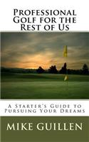 Professional Golf for the Rest of Us
