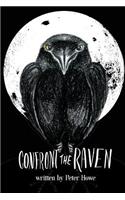 Confront The Raven