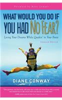 What Would You Do If You Had No Fear?