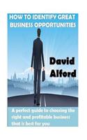 How To Identify Great Business Opportunities