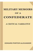 Military Memoirs of a Confederate