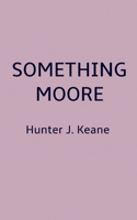 Something Moore