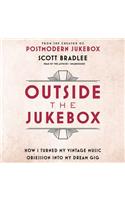 Outside the Jukebox Lib/E