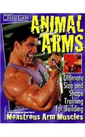 Animal Arms: Ultimate Size and Shape Training for Building Monstrous Arm Muscles