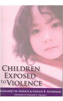 Children Exposed to Violence