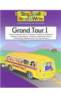 Grand Tour I: Intensive Systematic Phonics, Spelling, Vocabulary Development, Reading, Comprehension, Grammar, Manuscript Writing, Proofreading, Reference Skills, Writing Connection