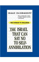 Israel That Can Say No to Self-Annihilation