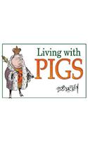 Living With Pigs