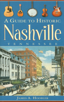 Guide to Historic Nashville, Tennessee