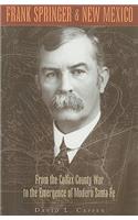 Frank Springer and New Mexico