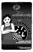 Solidarity Unionism at Starbucks