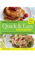 Walk Off Weight Quick & Easy Cookbook