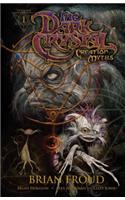 Jim Henson's the Dark Crystal: Creation Myths, Volume 1