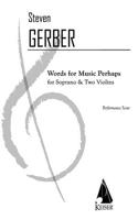 Words for Music Perhaps: For Soprano and Two Violins