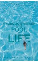 Part 1 the Symbolic Swimmer in the Pool of Life