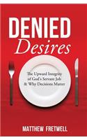 Denied Desires